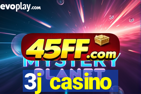 3j casino
